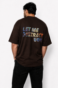 Let Me Distract You Oversized Tee — coffee brown